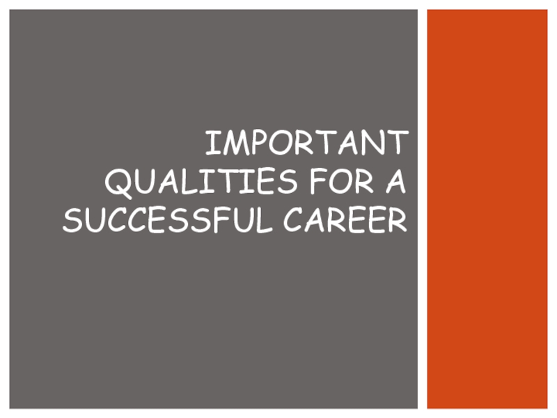 Important qualities for a successful career