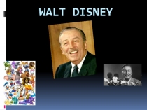Презентация по английскому языку на тему  Мультипликационные фильмы Уолта Диснея