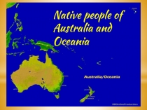 Презентация по английскому языку на тему Коренные жители Австралии