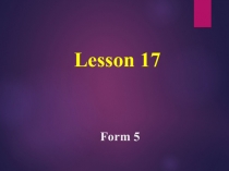Презентация по английскому языку к уроку 17, класс 5, лексика