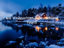 Презентация по немецкому языку  Weinachten in Deuschland (5 класс)