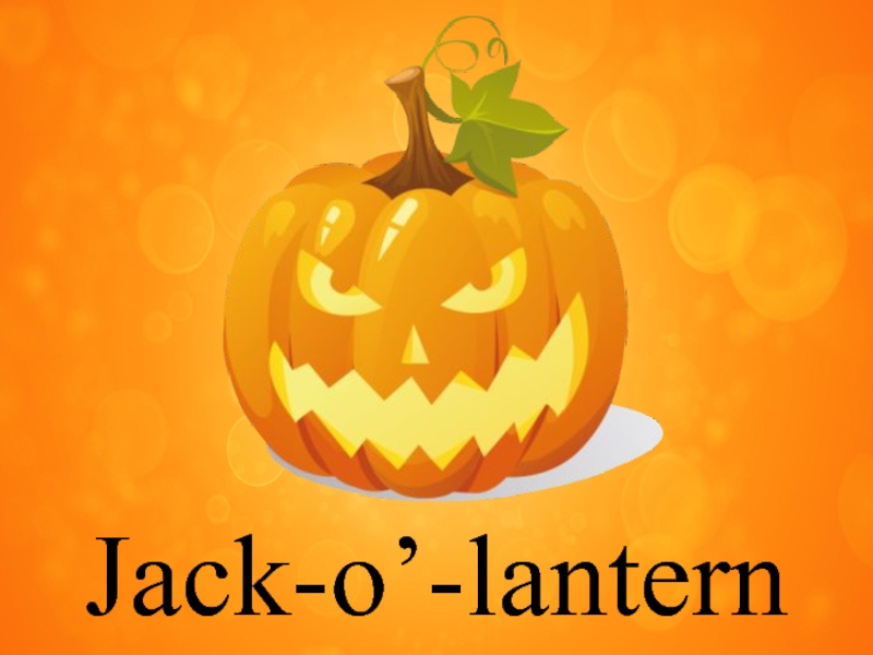 Jack-o’-lantern