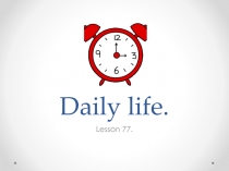 Презентация по английскому языку на тему What's the time?