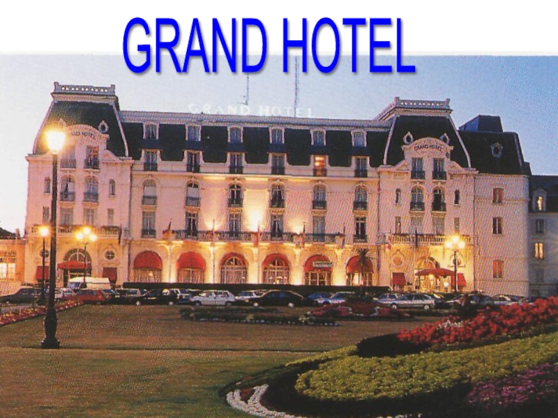 GRAND HOTEL