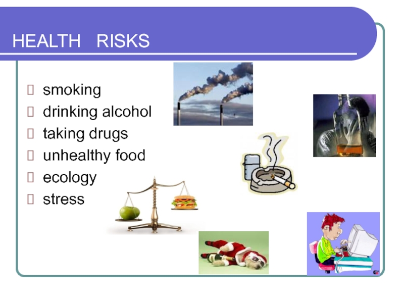 Health risks. Тема Health is above Wealth. Health is above Wealth перевод.