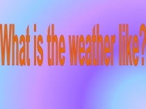 Презентация по английскому языку на тему Погода