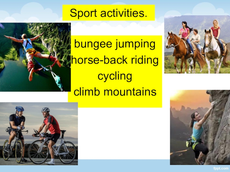 Sport activities. Sporting activities презентация. Activity Holidays презентация. Sport activities примеры.