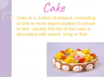 Презентация по английскому языку на тему We love cakes (5 класс)