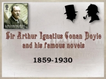 Исследовательский проект Arthur Conan Doyle and his famous novels