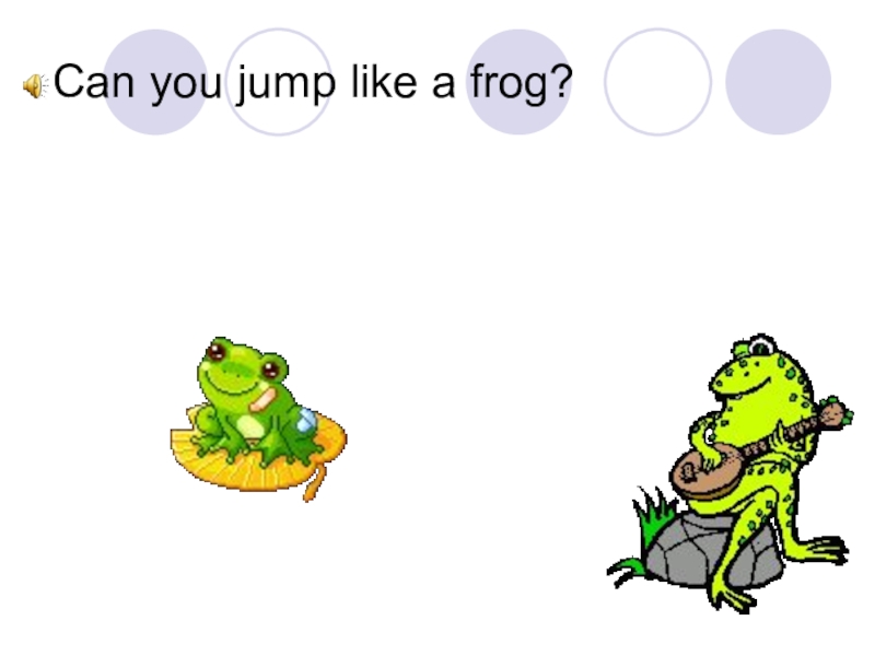 Jump like a frog sing dance. A Frog can Jump. Can you Jump like a Frog. I can Jump like a Frog 2 класс Spotlight. Английский стишок i can Jump like a Frog.