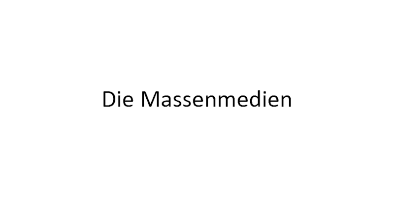 Презентация Презентация к уроку немецкого языка на тему Massenmedien. Wiederholung