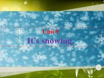 Презентация по английскому языку It's snowing (3 класс)