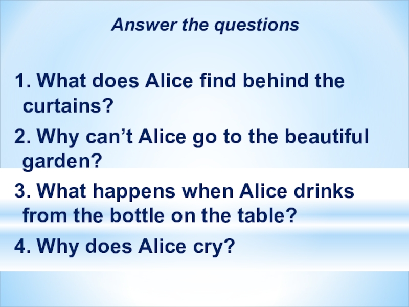 Alice does