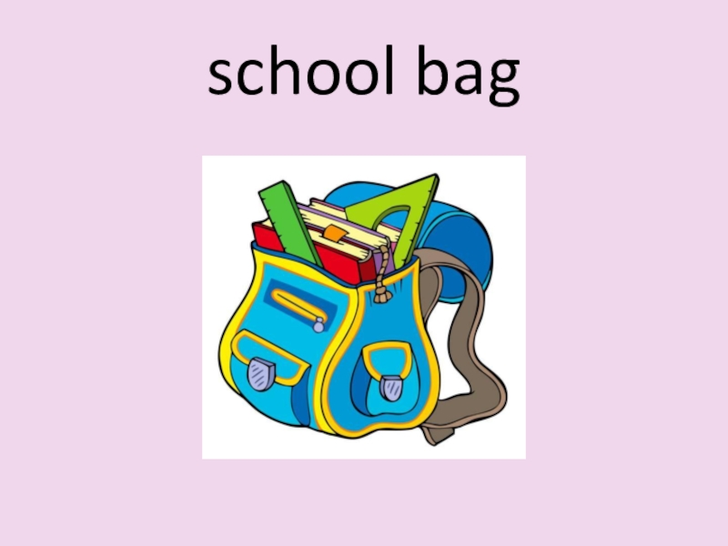 Тема school. Карточки по английскому Schoolbag. Спотлайт школа. Spotlight 3 класс School again. My School Bag слова.