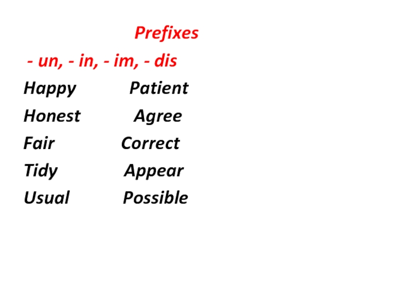 Prefixes un, - in,