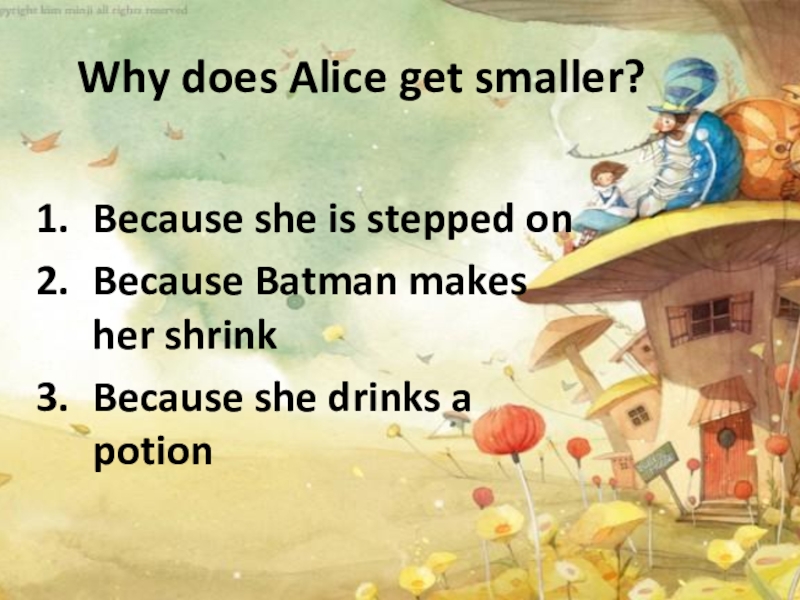 Alice does