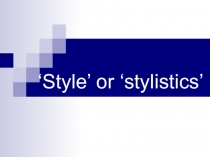 Style and Stylistics