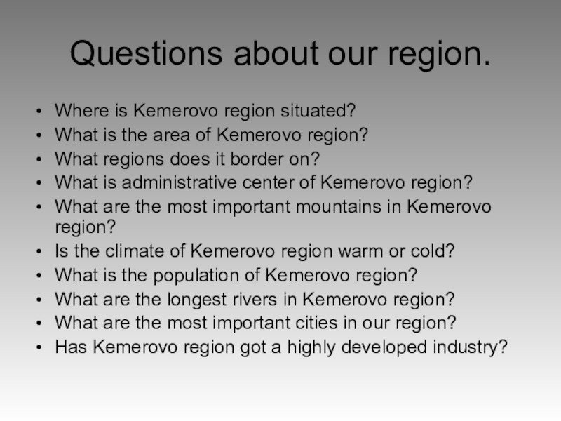 Our region is. Where is Moscow situated ответ на вопрос. Answer the questions where is Russia situated. When was Kemerovo Region founded?.