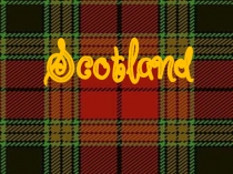 Презентация по английскому языку на тему: Scotland