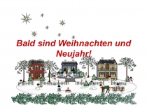 Презентация по немецкому языку Скоро Новый год и Рождество!