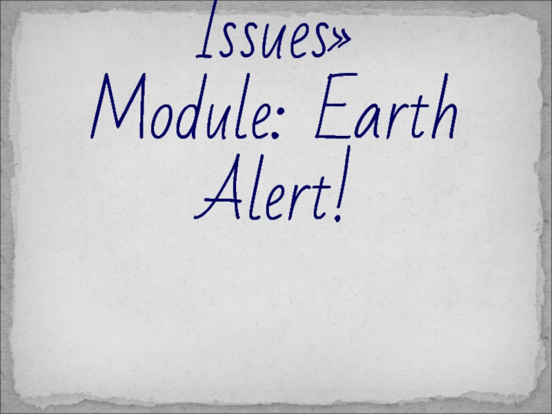 Earth alert