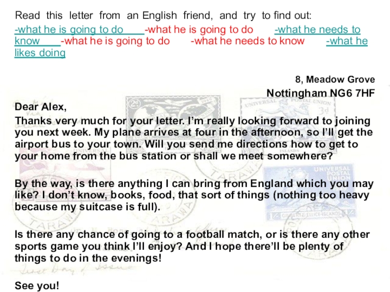 Read this letter from an English friend, and try to find out:-what he is going to do