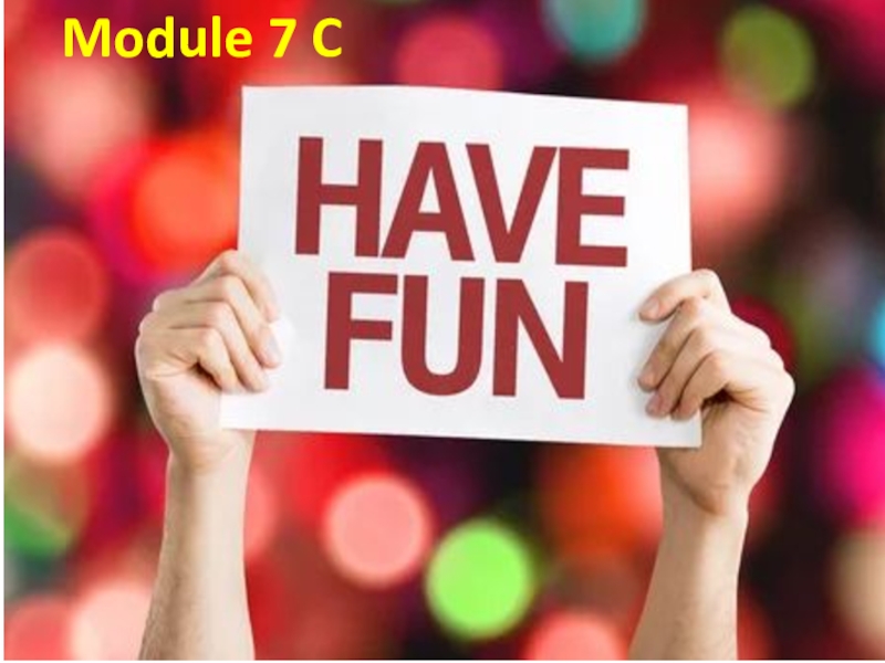 Презентация Презентация к уроку ''It's Fun''. Spotlight 7. Module 7C.