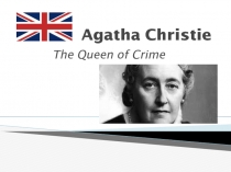 Презентация по английскому языку на тему British writers. Agatha Christie