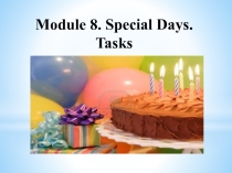 Презентация по английскому языку на тему Special days. Tasks. Spotlight
