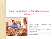 Презентация по английскому языку по теме Food