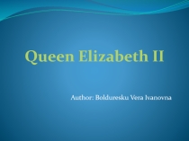 Презентация по английскому языку на тему: The queen-elizabeth-ii