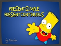 Present Simple vs Present Continuous