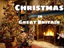 Презентация по английскому языку Christmas in Britain (5 класс)