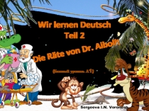 Презентация по немецкому языку Wir lernen Deutsch, часть 2, Die Raete von Dr. Aibolit, уровень А1