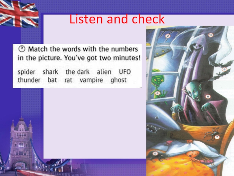 Scary things. Pr.Simple; questions and short answers. Listen and check Listen and check