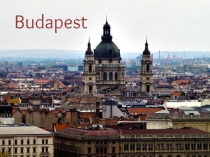 Презентация на Английском языке: Budapesht