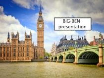 Презентация по английскому языку на тему Big Ben