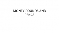 Money : pounds and pence