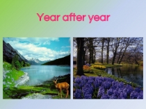 Презентация по английскому языку на тему: 'Year after year