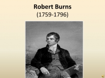 Презентация по английскомй языку на тему ROBERT BURNS -the poem (7класс)