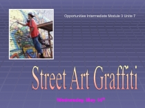 Урок английского языка 10 класс Street Art. Graffiti (Opportunities Intermediate) Part 1