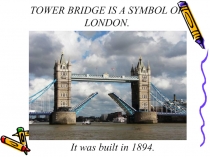 Презентация London Tower Bridge 10 класс