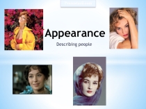 Презентация по английскому языку на тему: Appearance