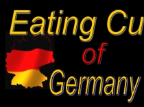 Презентация по английскому языку. Тема Eating customs of Germany