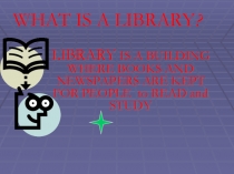 Презентация на английском языке рассказывающая о библиотеке, ее отделах.