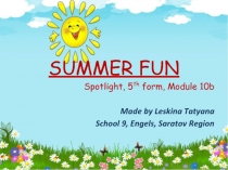 Презентация по английскому языку на тему Summer is Fun (5 класс)