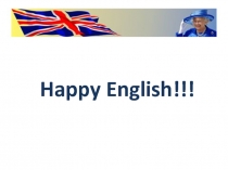 Презентация внеклассного урока Happy English