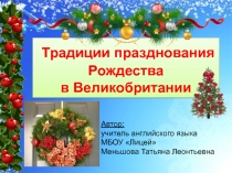 Презентация по английскому языку Традиции празднования Рождества в Великобритании