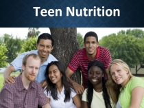 Presentation: Teen Nutrition (10 grade)