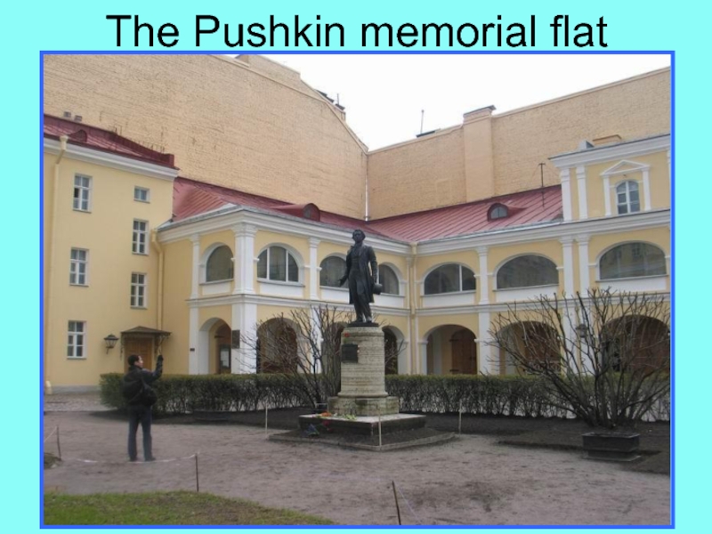 Презентация по страноведению по теме The Charm of Saint Petersburg. The Pushkin memorial flat The Pushkin memorial flat